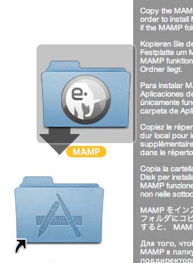 Drag the MAMP folder onto the Applications folder Drag the MAMP folder onto the Applications folder, if you didn't know this, I wonder if you might b jumping a few steps ahead of yourself by installing a web and database server...